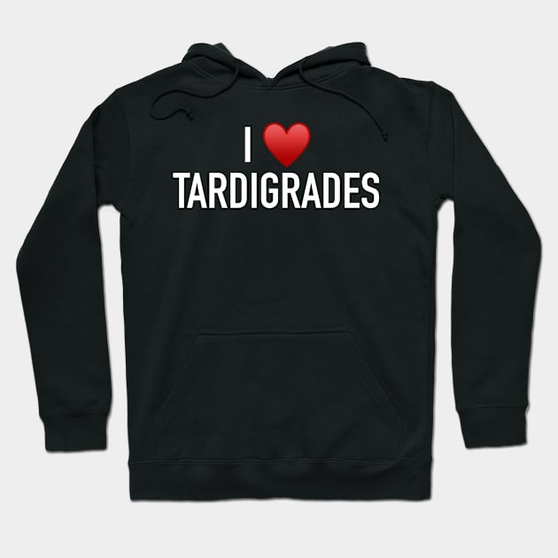 I ♥️ Tardigrades Hoodie by StickSicky